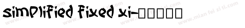 simplified fixed xi字体转换
